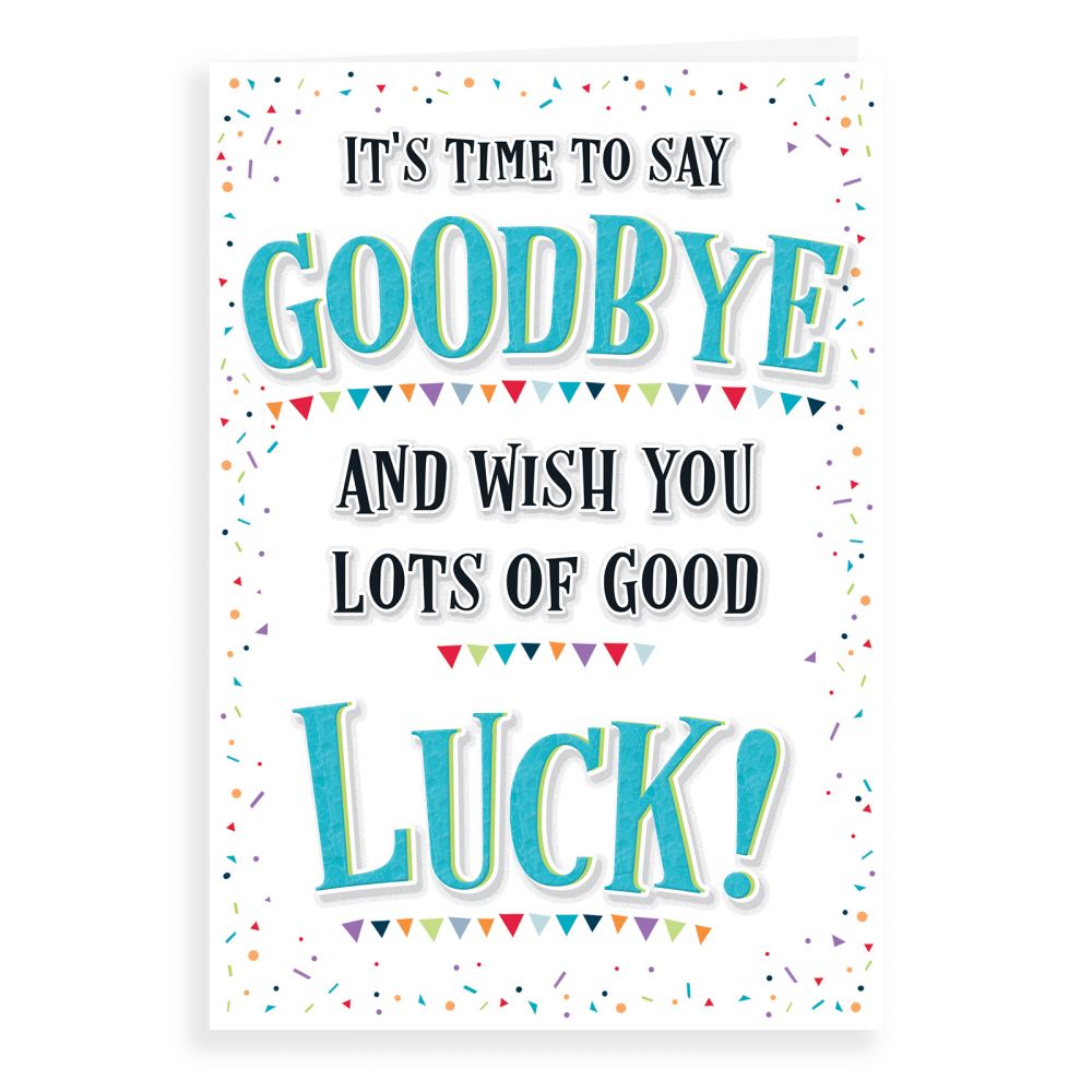 Sloane Graphics Goodbye And Good Luck Farewell Card 298mm X 222mm 