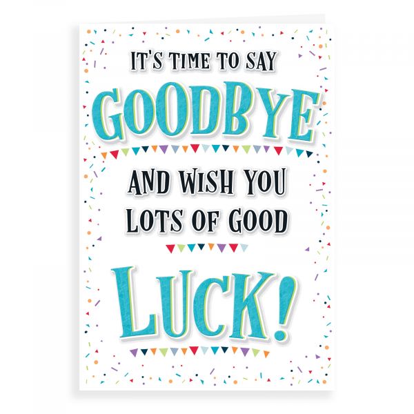 Good Luck Card Goodbye & Goodluck